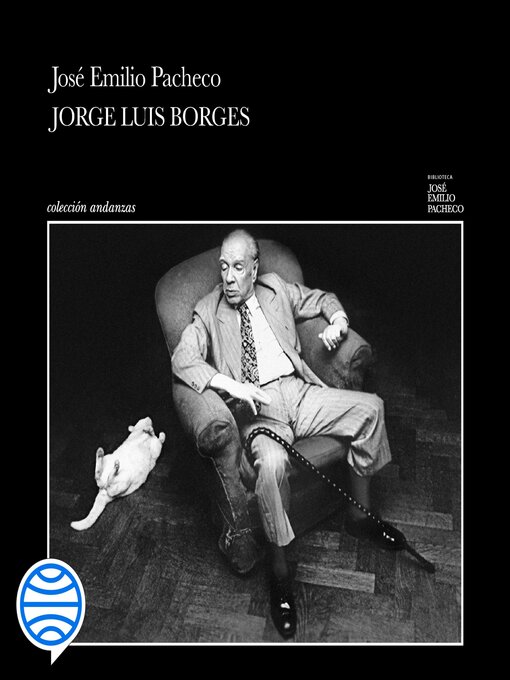 Title details for Jorge Luis Borges by José Emilio Pacheco - Available